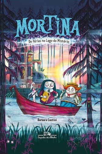 Mortina De Férias No Lago Do Mistério - Vol. 4, De Cantini, Barbara. Editora Companhia Das Letrinhas, Capa Mole Em Português