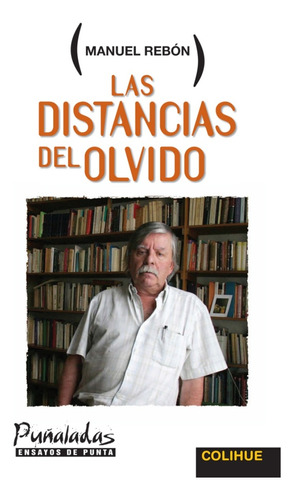 Las Distancias Del Olvido - Manuel Rebón