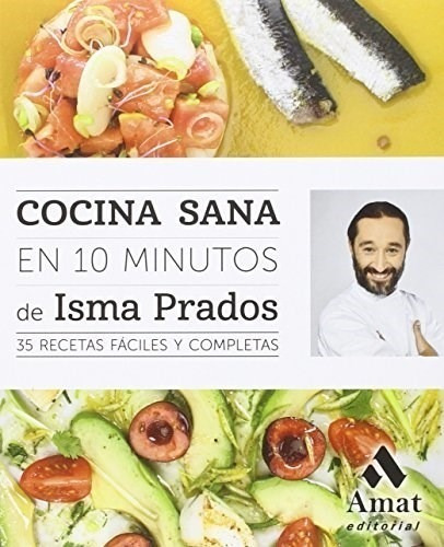 Libro Cocina Sana En 10 Minutos De Isma Prados Soto