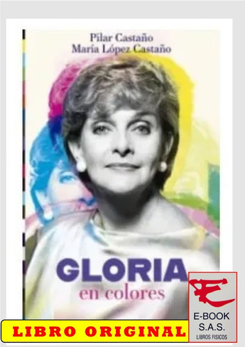 Gloria En Colores ( Y Original)