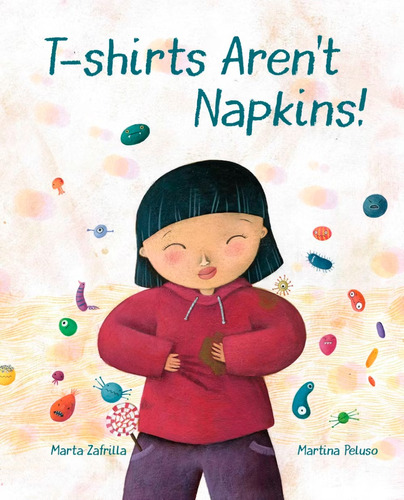 T-shirts Aren´t Napkins (t.d)