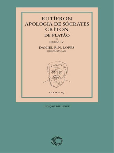 Eutífron, Apologia De Sócrates E Críton, De Platão