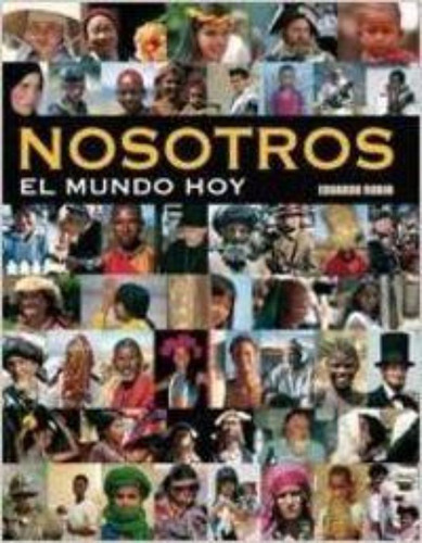 Nosotros, El Mundo Hoy ( Con Detalles ) 