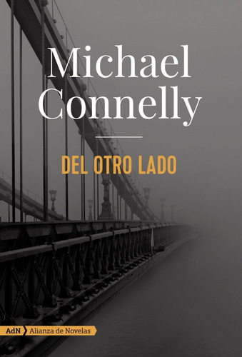 Del Otro Lado, de Michael nelly. Editorial Alianza en español, 2017