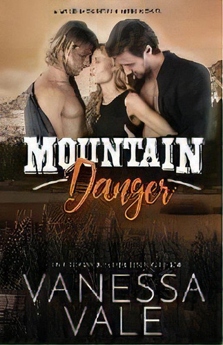 Mountain Danger : Large Print, De Vanessa Vale. Editorial Bridger Media, Tapa Blanda En Inglés