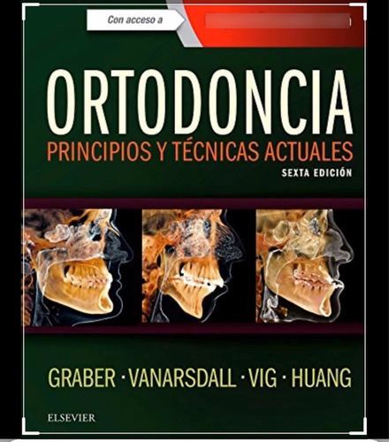 Ortodoncia Principios Y Técnicas Actuales 6ª Ed Graber