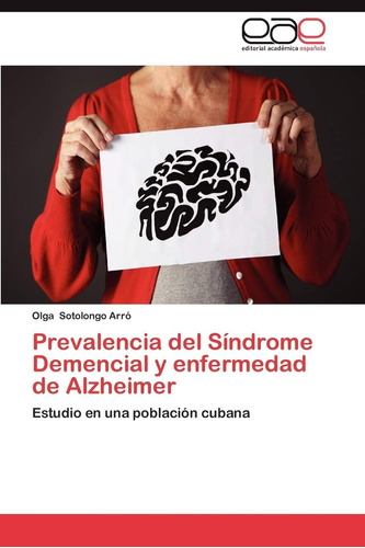 Libro: Prevalencia Del Síndrome Demencial Y Enfermedad Al