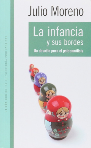 Libro - La Infancia Y Sus Bordes - Moreno, Julio