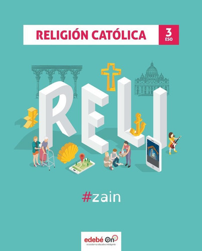 Religiãâ³n 3 Eso #zain, De Edebé, Obra Colectiva. Editorial Edebé, Tapa Blanda En Español
