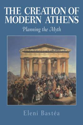 Libro The Creation Of Modern Athens - Eleni Bastea