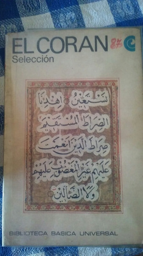 El Coran - Selección - Biblioteca Básica Universal