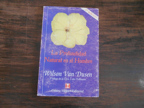 La Profundidad Natural En El Hombre.       Wilson Van Dusen.