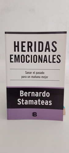  Heridas Emocionales  De Bernardo Stamateas. 