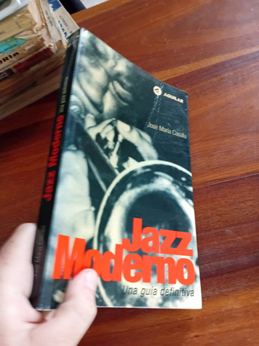 Jazz Moderno Una Guia Definitiva Jose Maria Casalla Aguilar (Usado)