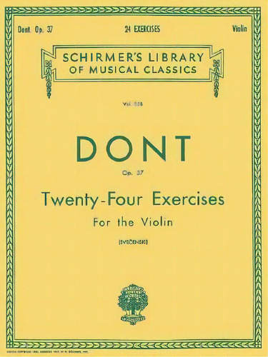 Twenty-four Exercises For The Violin : Op. 37, De Jacob Dont. Editorial Hal Leonard Corporation, Tapa Blanda En Inglés