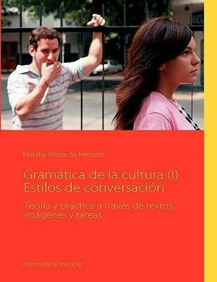 Gramatica De La Cultura (i) Estilos De Conversacion - Nat...