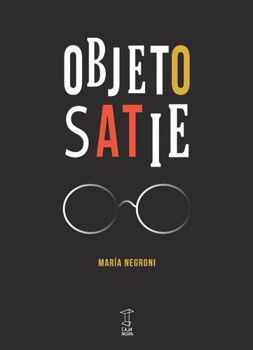 Objeto Satie, Maria Negroni, Caja Negra