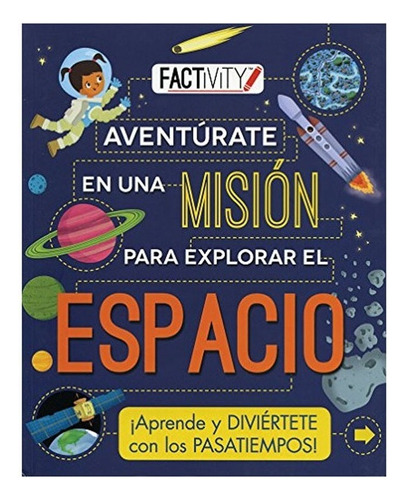 Libro Aventurate En Una Mision Para Explorar El Espacio