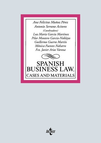 Spanish Business Law: cases and materials, de Muñoz Pérez, Ana Felicitas. Editorial Tecnos, tapa blanda en español