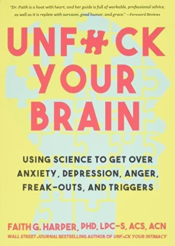Book : Unfuck Your Brain Getting Over Anxiety, Depression,.