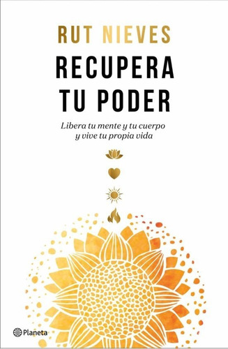 Libro. Recupera Tu Poder. Ruth Nieves. Pasta Dura.