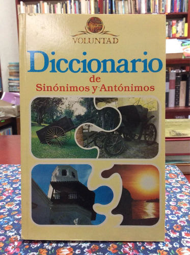 Diccionario De Sinónimos Y Antónimos De Voluntad