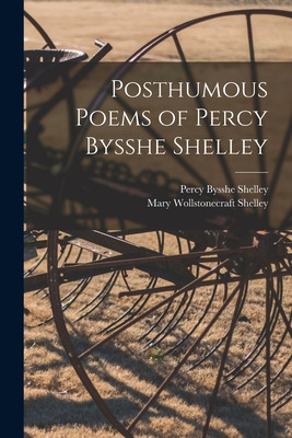 Libro Posthumous Poems Of Percy Bysshe Shelley - Shelley,...