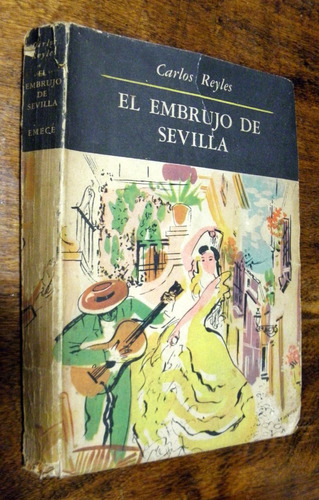 El Embrujo De Sevilla · Carlos Reyles - Emece