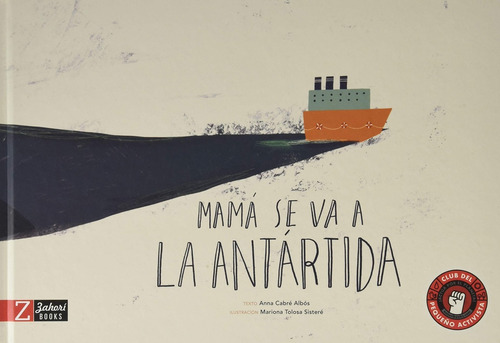 Mamá Se Va A La Antártida - Anna Cabré