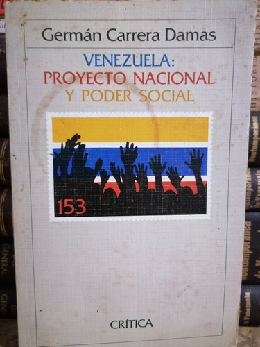 Venezuela Proyecto Nacional Poder Social - Germán Carrera Da