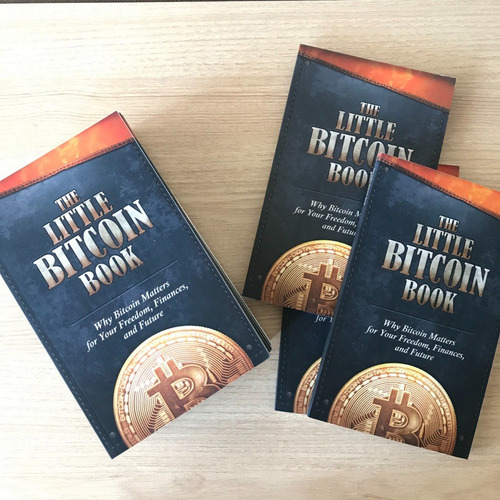 Little Bitcoin Book. La Importancia De Bitcoin En Tu Futuro