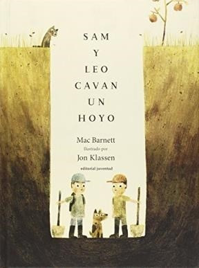 Libro Sam Y Leo Cavan Un Hoyo De Mac Barnett