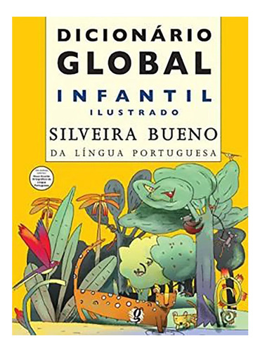 Dicionario Global Infantil Ilustrado - Global Editora - #c