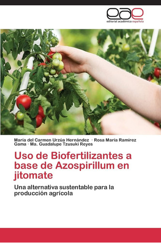Libro: Uso De Biofertilizantes A Base De Azospirillum En Jit