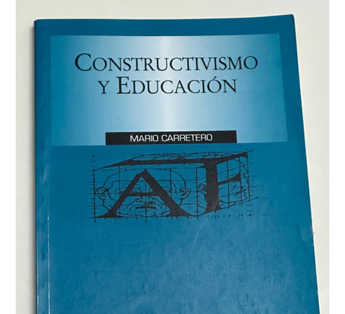 Constructivismo Y Educación - Mario Carretero