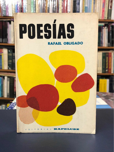 Imagen 1 de 4 de Poesías - Rafael Obligado - Kapelusz