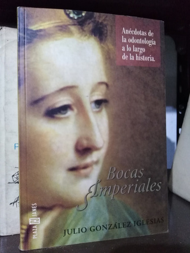 Bocas Imperiales  - Julio González Iglesias