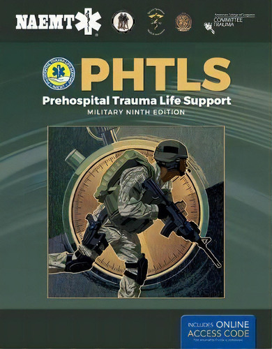 Phtls: Prehospital Trauma Life Support, Military Edition, De National Association Of Emergency Medical Technicians (naemt). Editorial Jones And Bartlett Publishers, Inc, Tapa Dura En Inglés
