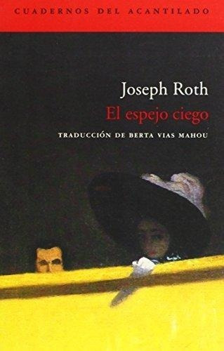 El Espejo Ciego, Joséph Roth, Acantilado