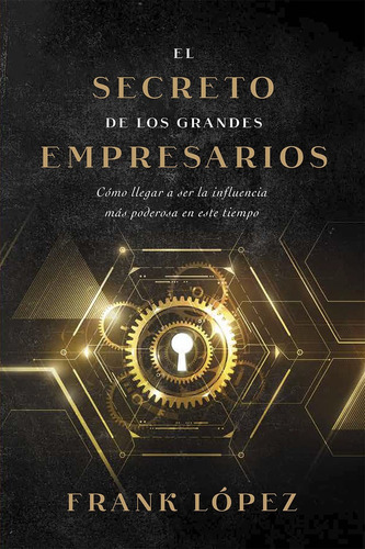 Libro Secreto De Los Grandes Empresarios - Frank Lopez