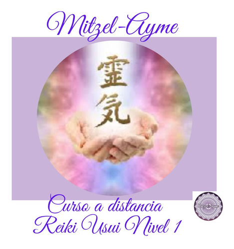 Curso Iniciación Reiki Usui Nivel 1 + Certificado