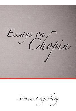 Libro Essays On Chopin - Steven Lagerberg