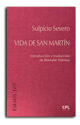 Vida De San Martin, De Severo, Sulpicio. Editorial Centre De Pastoral Liturgica, Tapa Blanda En Español
