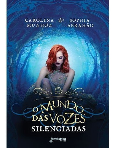 O mundo das vozes silenciadas, de Munhóz, Carolina. Editora Rocco Ltda, capa mole em português, 2015