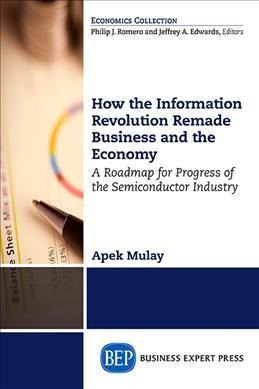 How The Information Revolution Remade Business And The Ec...