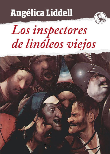 Libro Los Inspectores De Linoleos Viejos - Liddell, Angel...