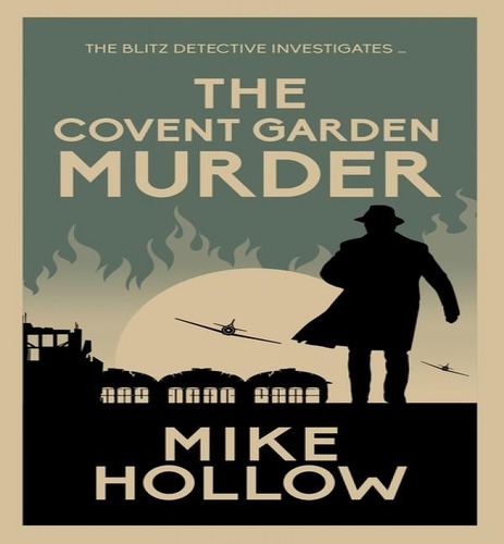 Covent Garden Murder, De Hollow Mike. Editorial Allison & Busby En Inglés, 2023