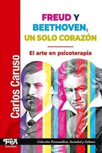 Freud Y Beethoven, Un Solo Corazón - El Arte En Psicot - #w