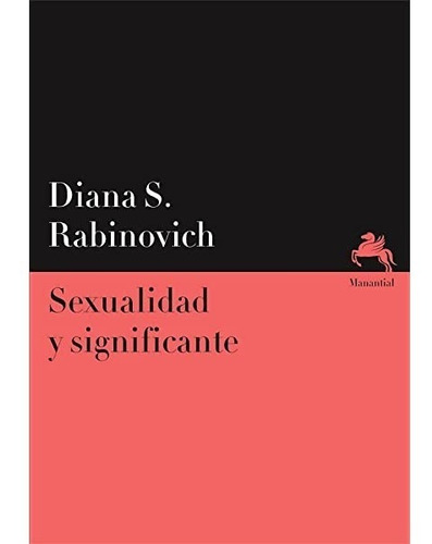 Sexualidad Y Significante - Diana S. Rabinovich