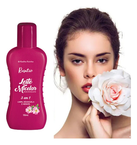 Leite Micelar Rosa Mosqueta Limpa Demaquila Abelha Rainha